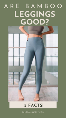 Are Bamboo Leggings Good? 5 Reasons Why They Are!