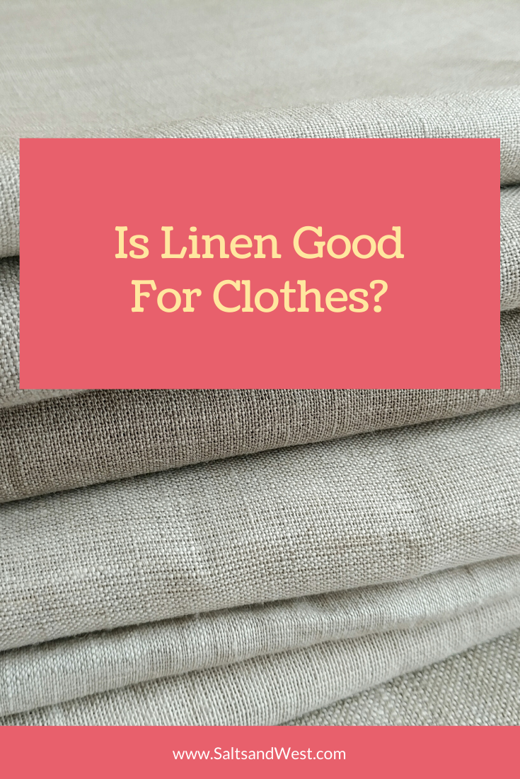 Is Linen a Good Fabric for Clothes?