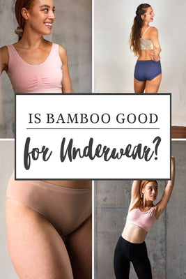 Is Bamboo Good for Underwear?