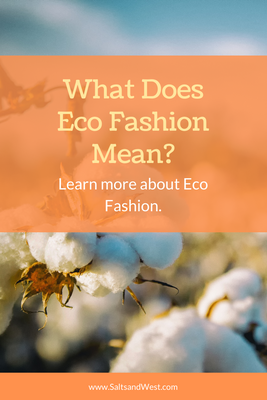 What does Eco Fashion Mean?