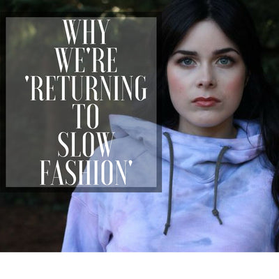 Why We're 'Returning to Slow Fashion'