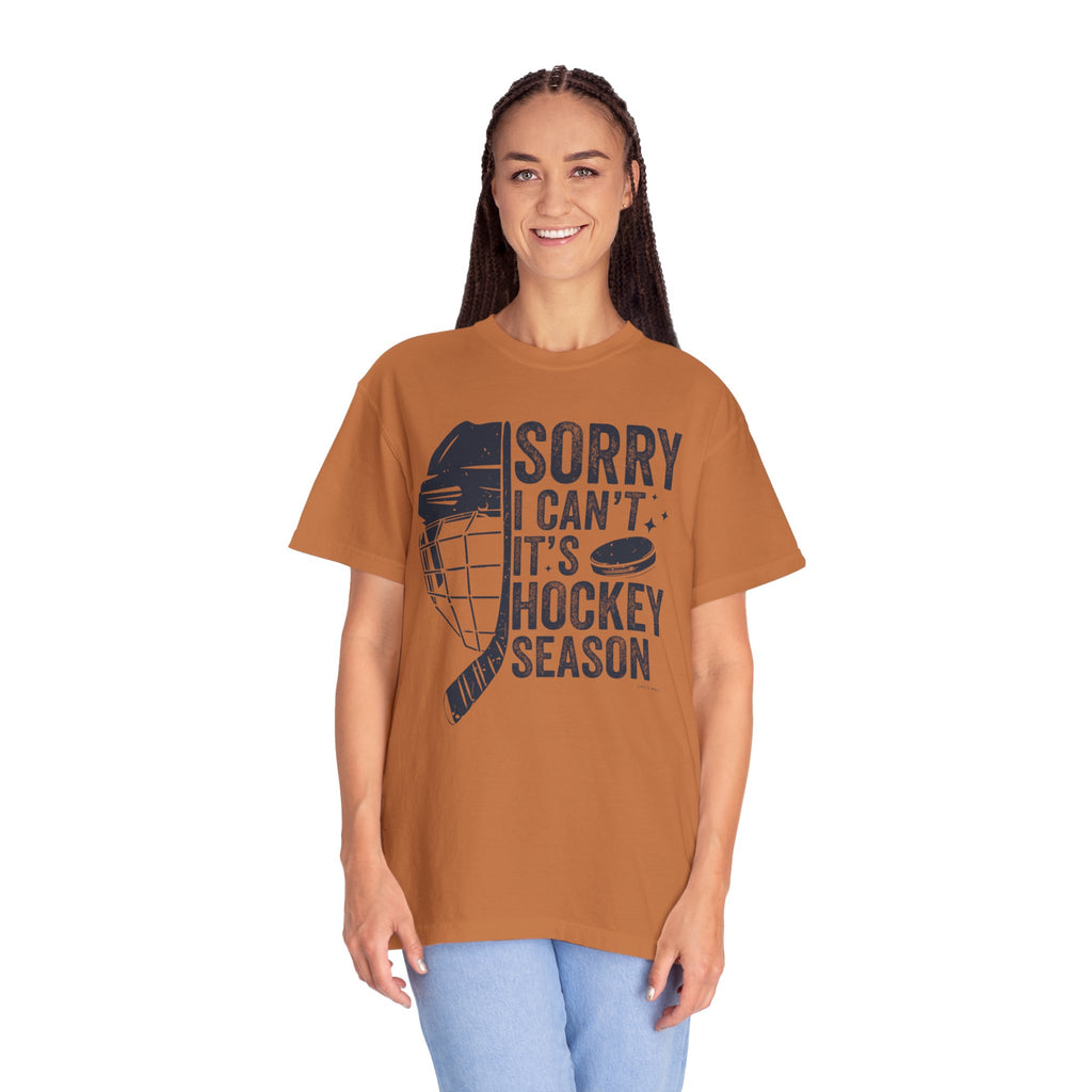 Sorry Hockey Season TShirt - 100% Cotton Unisex
