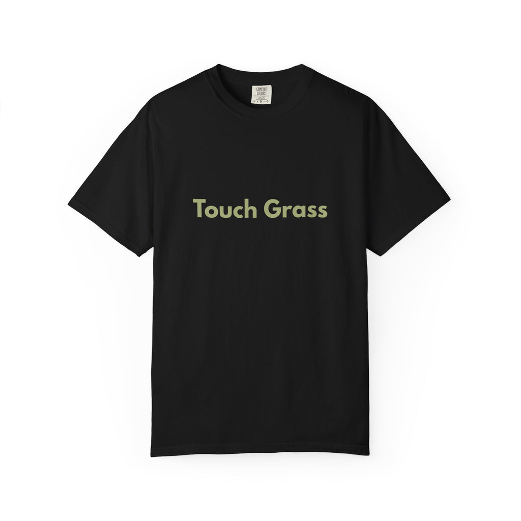 Touch Grass TShirt - 100% Cotton Unisex