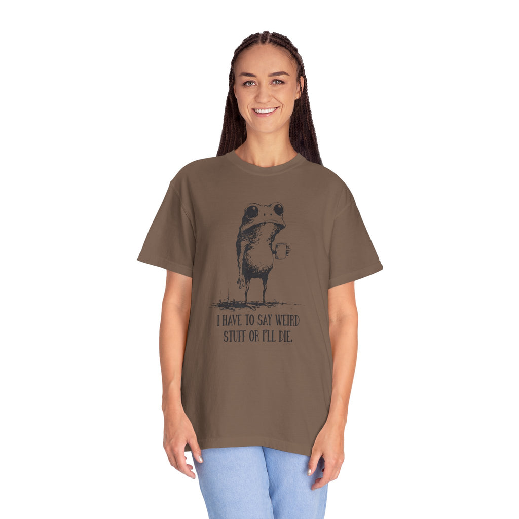 Say Weird Things 100% Cotton TShirt - Unisex Fit