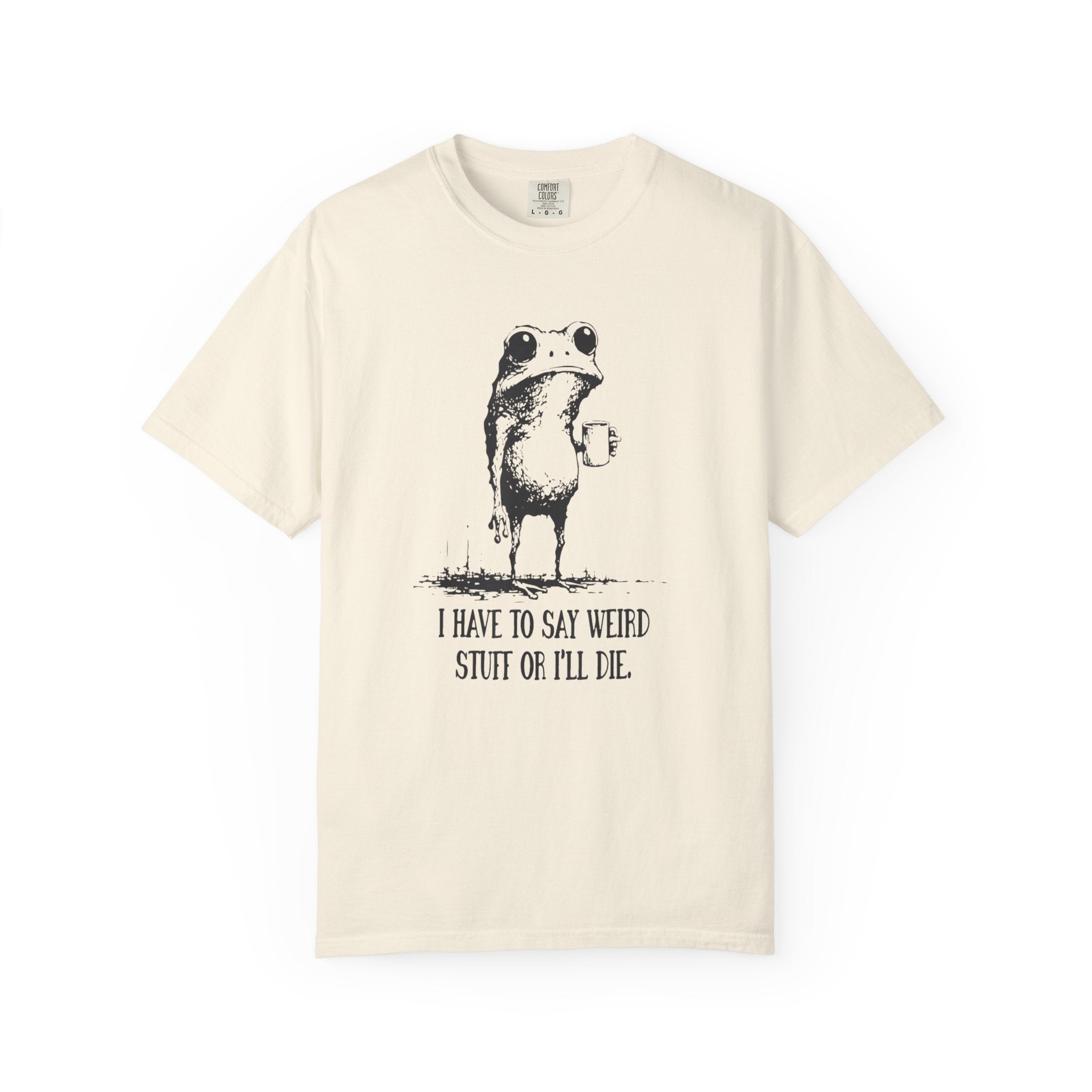 Say Weird Things 100% Cotton TShirt - Unisex Fit