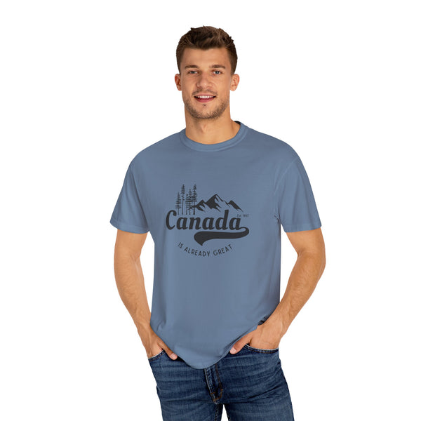 Canada is Already Great TShirt - 100% Cotton