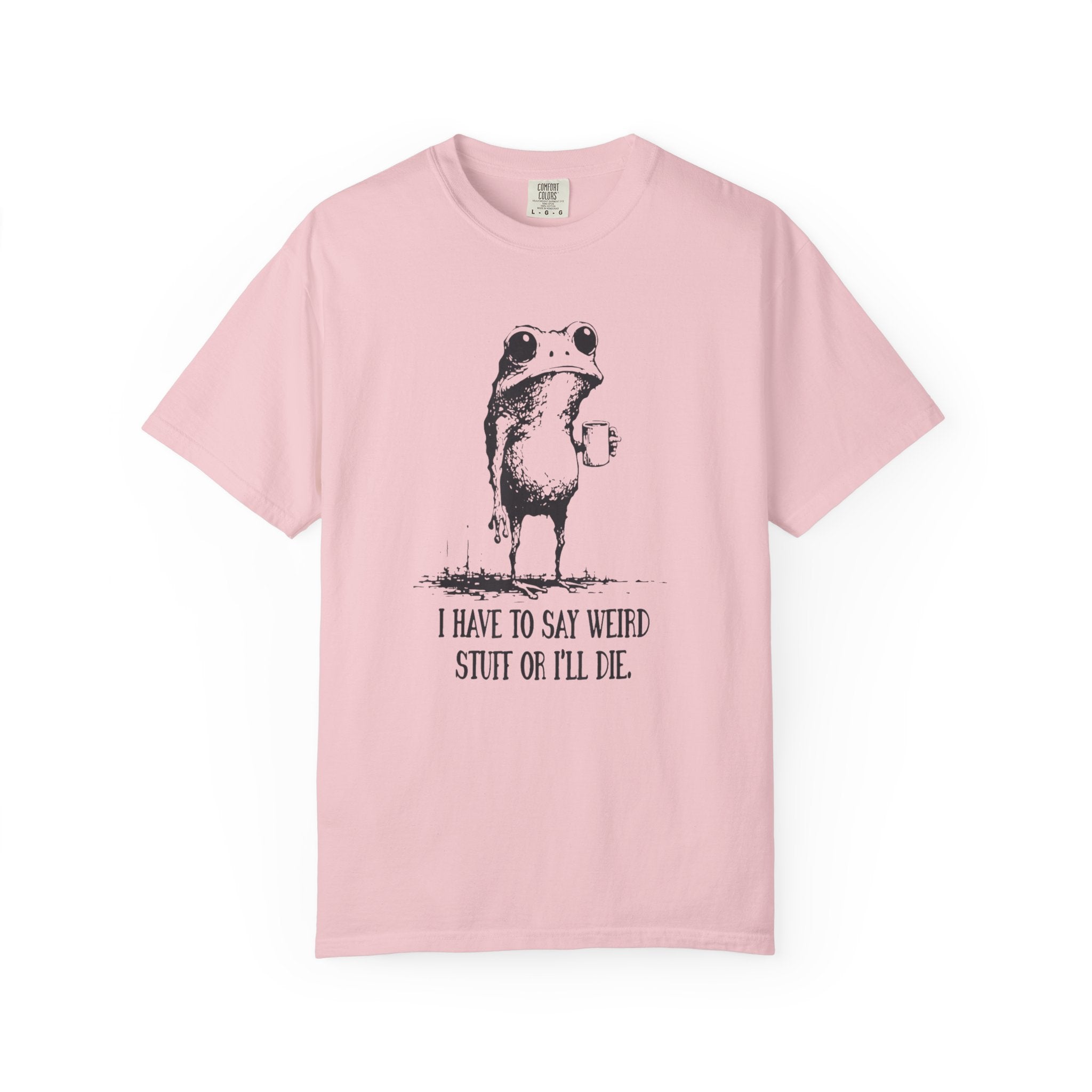 Say Weird Things 100% Cotton TShirt - Unisex Fit