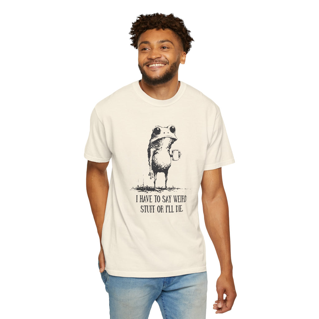Say Weird Things 100% Cotton TShirt - Unisex Fit