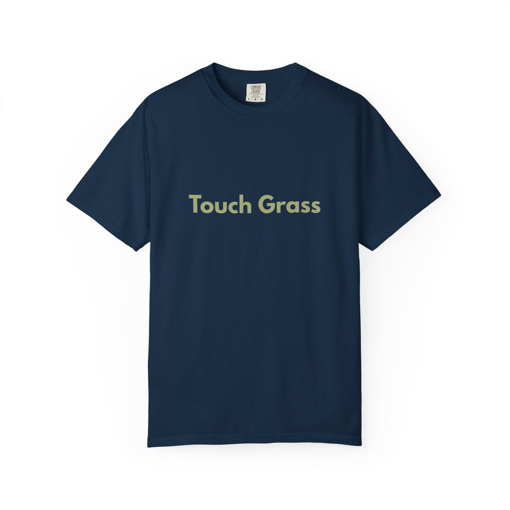 Touch Grass TShirt - 100% Cotton Unisex