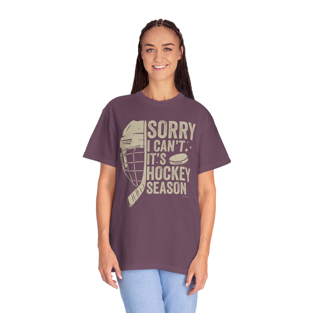 Sorry Hockey Season TShirt - 100% Cotton Unisex