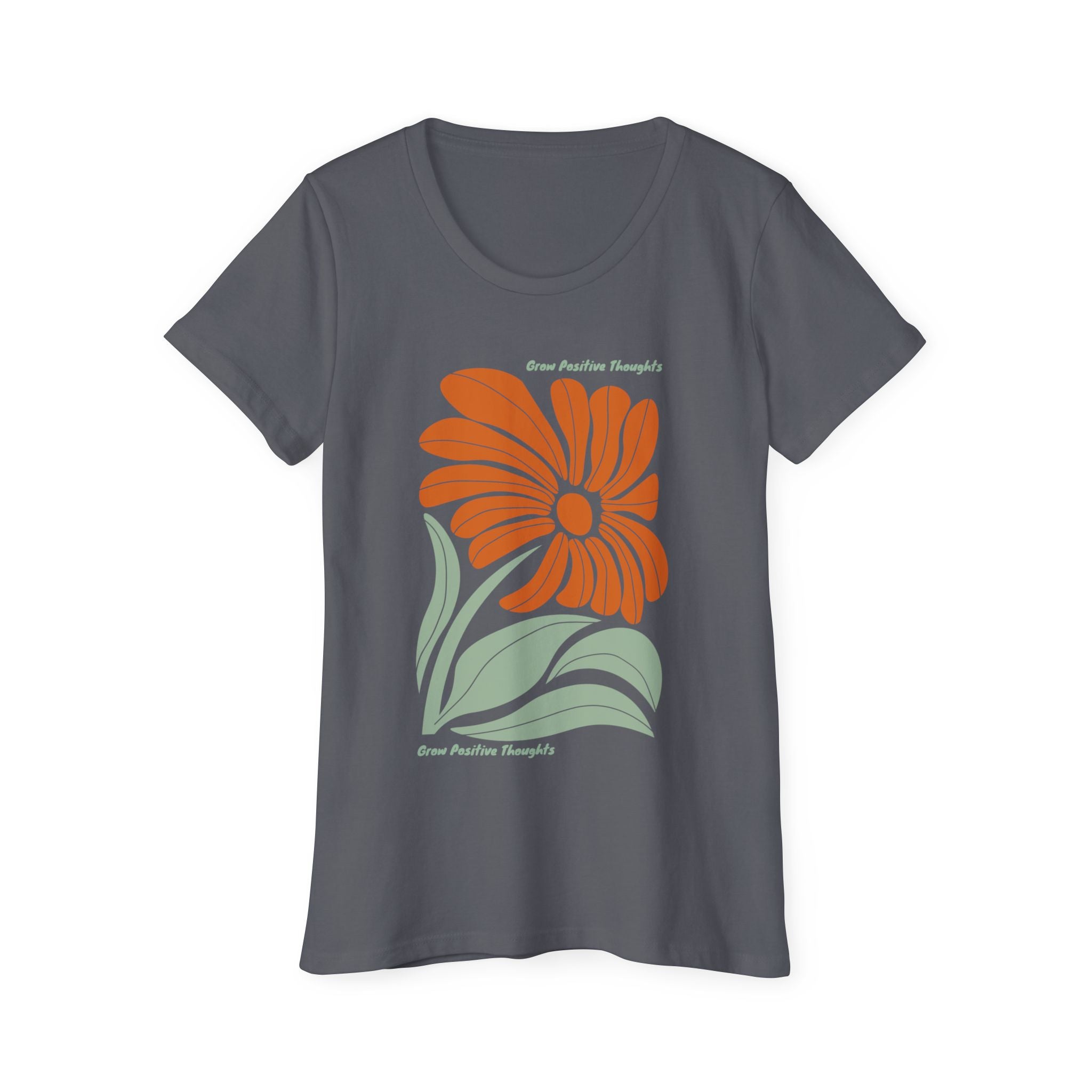 Grow Postitive Thoughts Womens Organic TShirt