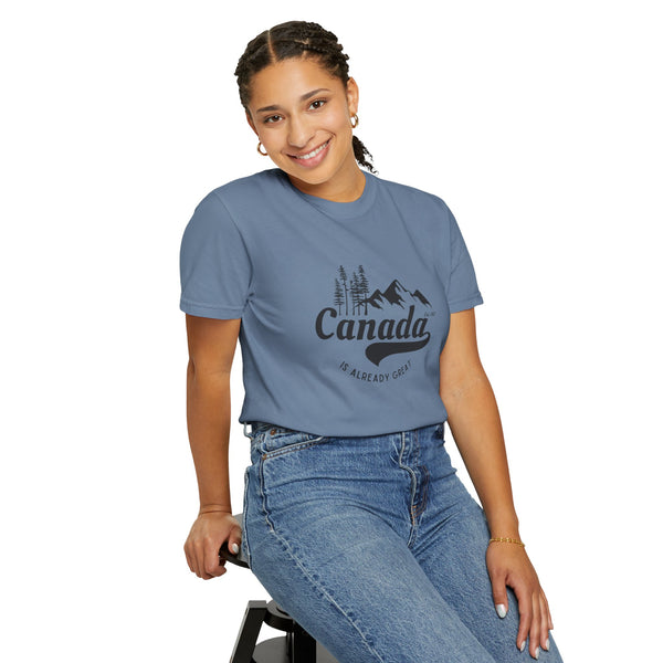 Canada is Already Great TShirt - 100% Cotton