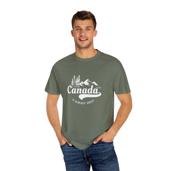 Canada is Already Great TShirt - 100% Cotton