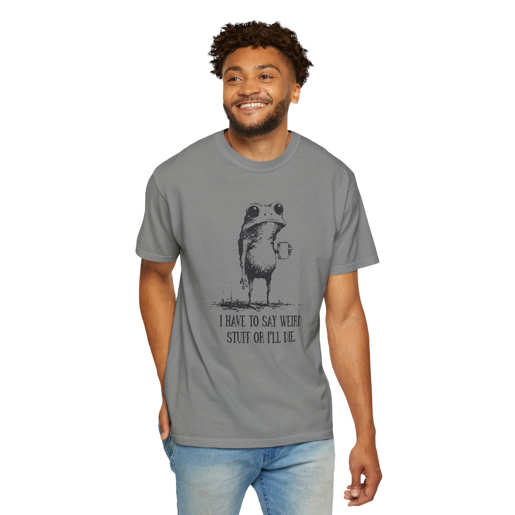 Say Weird Things 100% Cotton TShirt - Unisex Fit