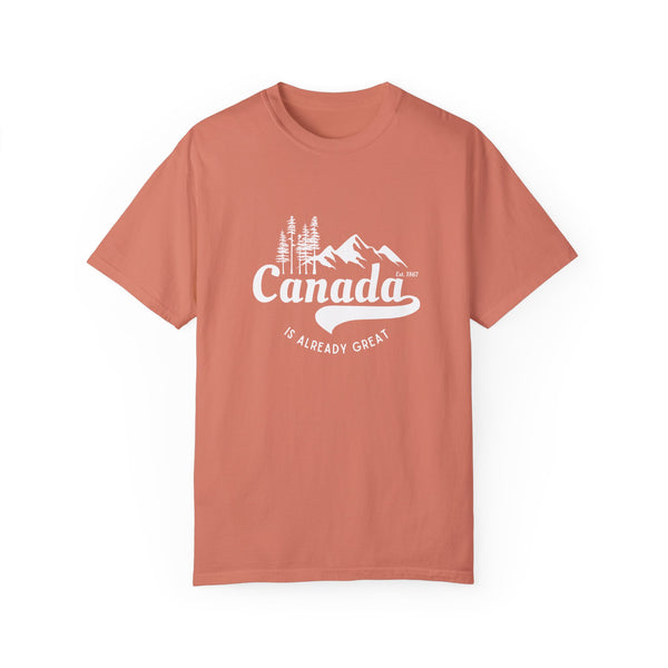 Canada is Already Great TShirt - 100% Cotton