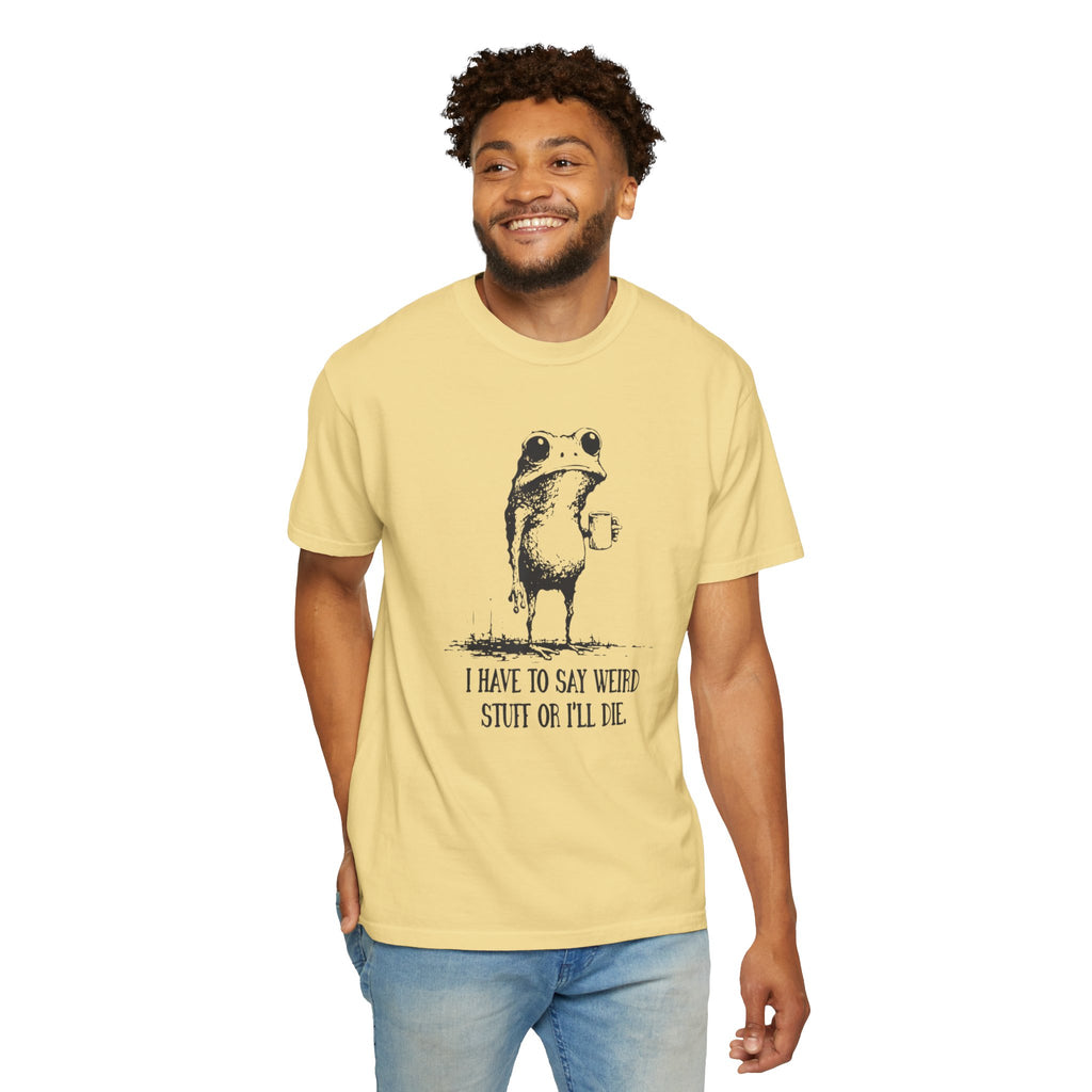 Say Weird Things 100% Cotton TShirt - Unisex Fit