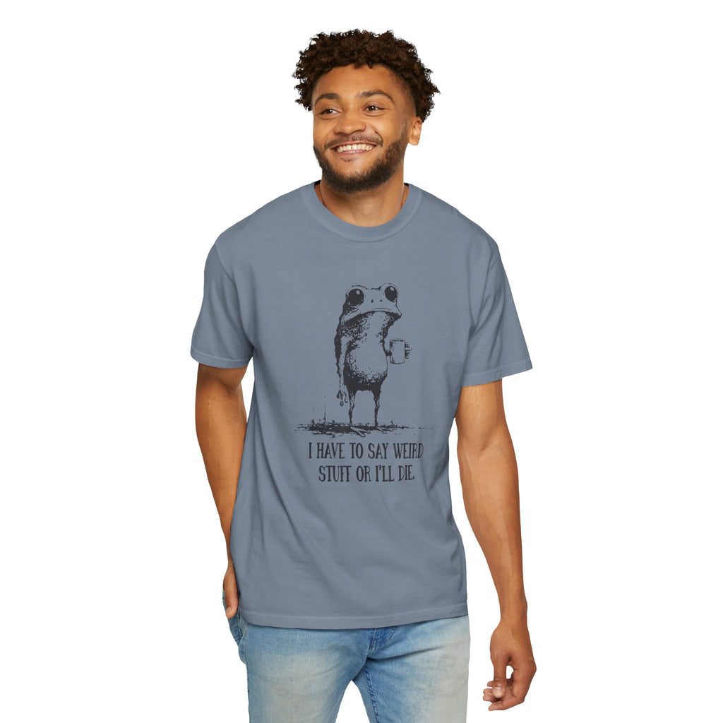 Say Weird Things 100% Cotton TShirt - Unisex Fit